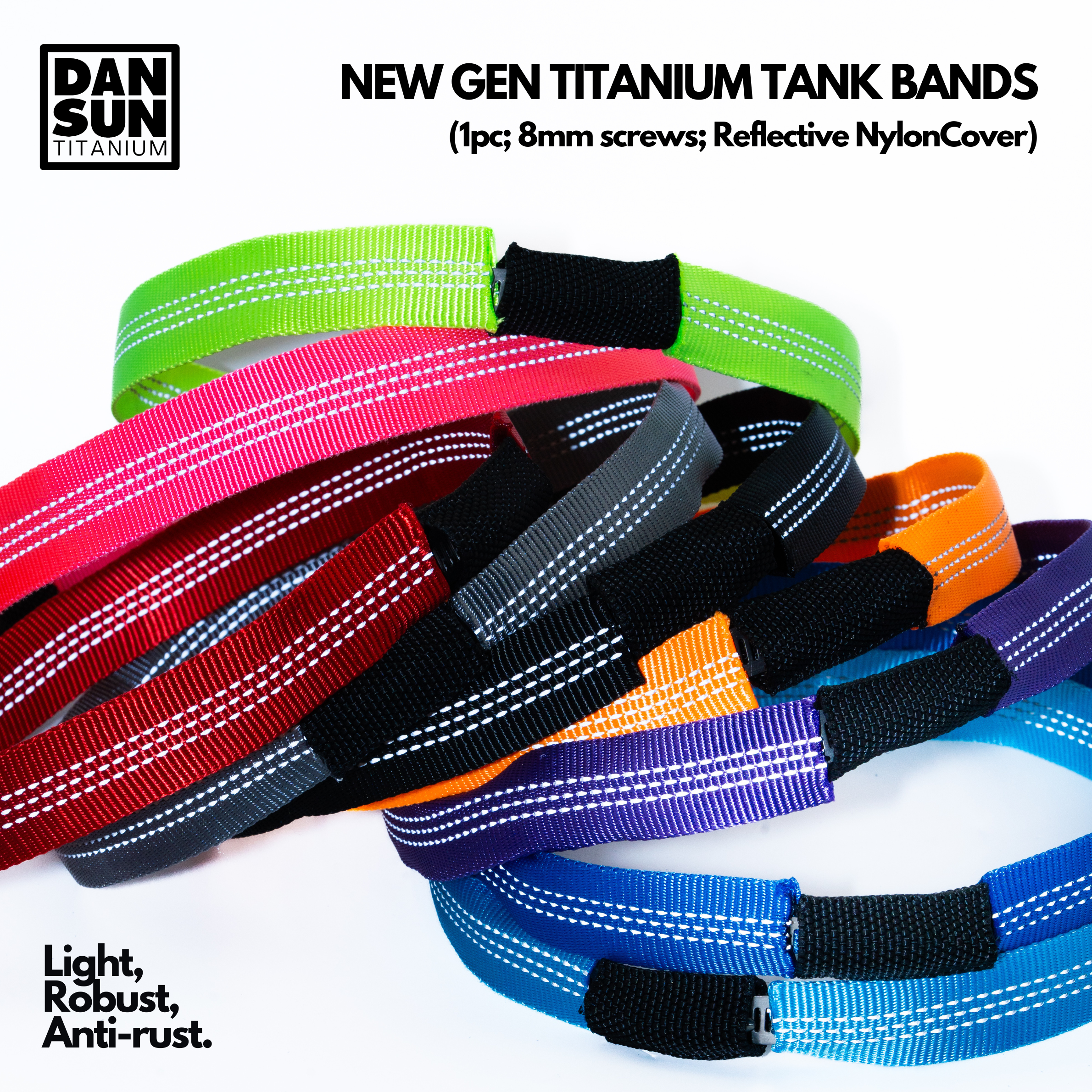 DanSun titanium tank bands with reflective nylon covers in many colours