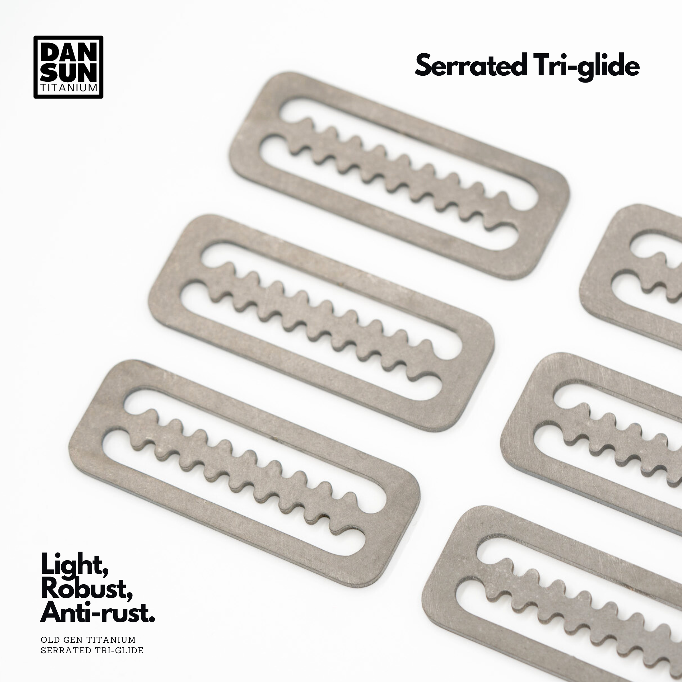 Several titanium serrated tri-glides