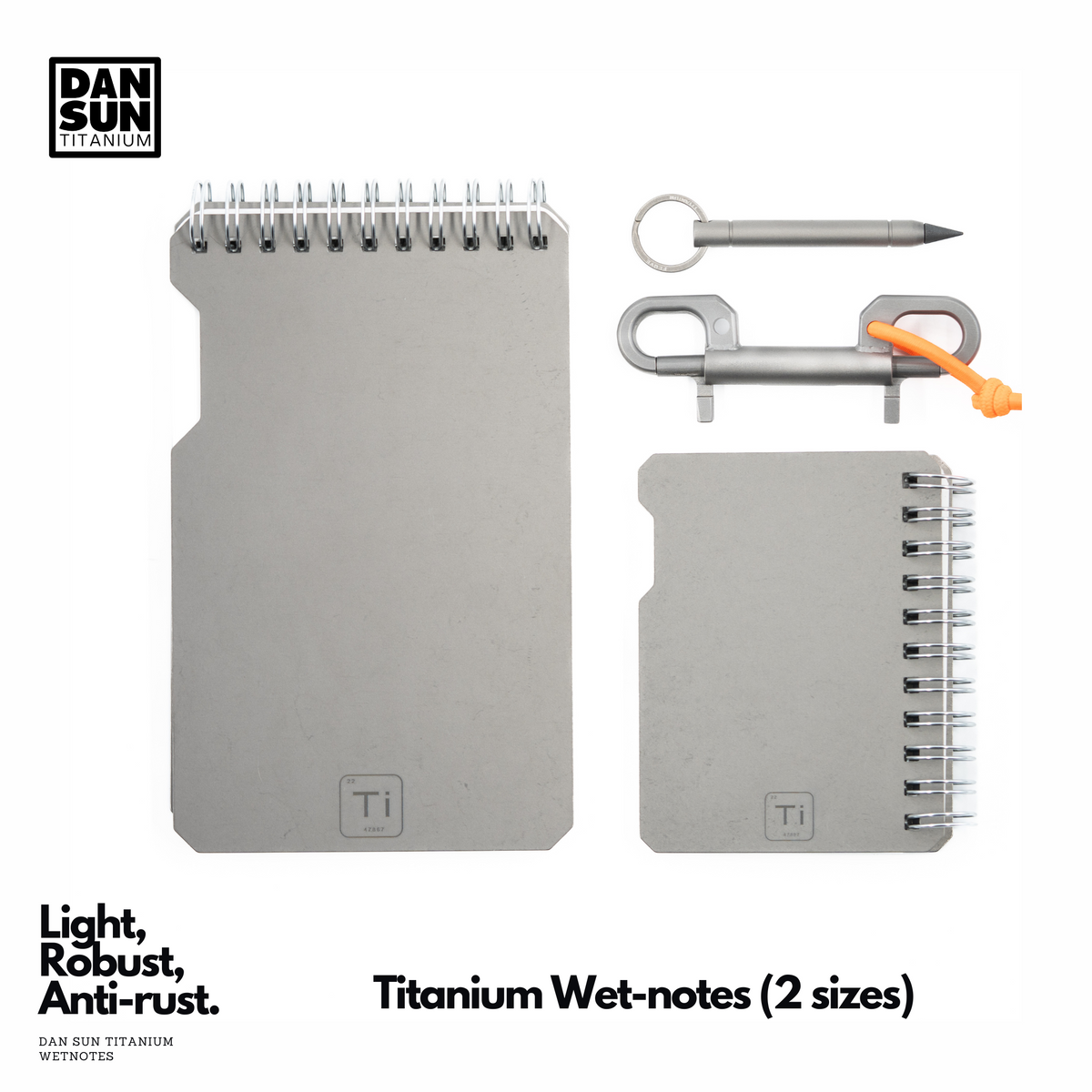 DanSun titanium wetnotes in Large and Mini